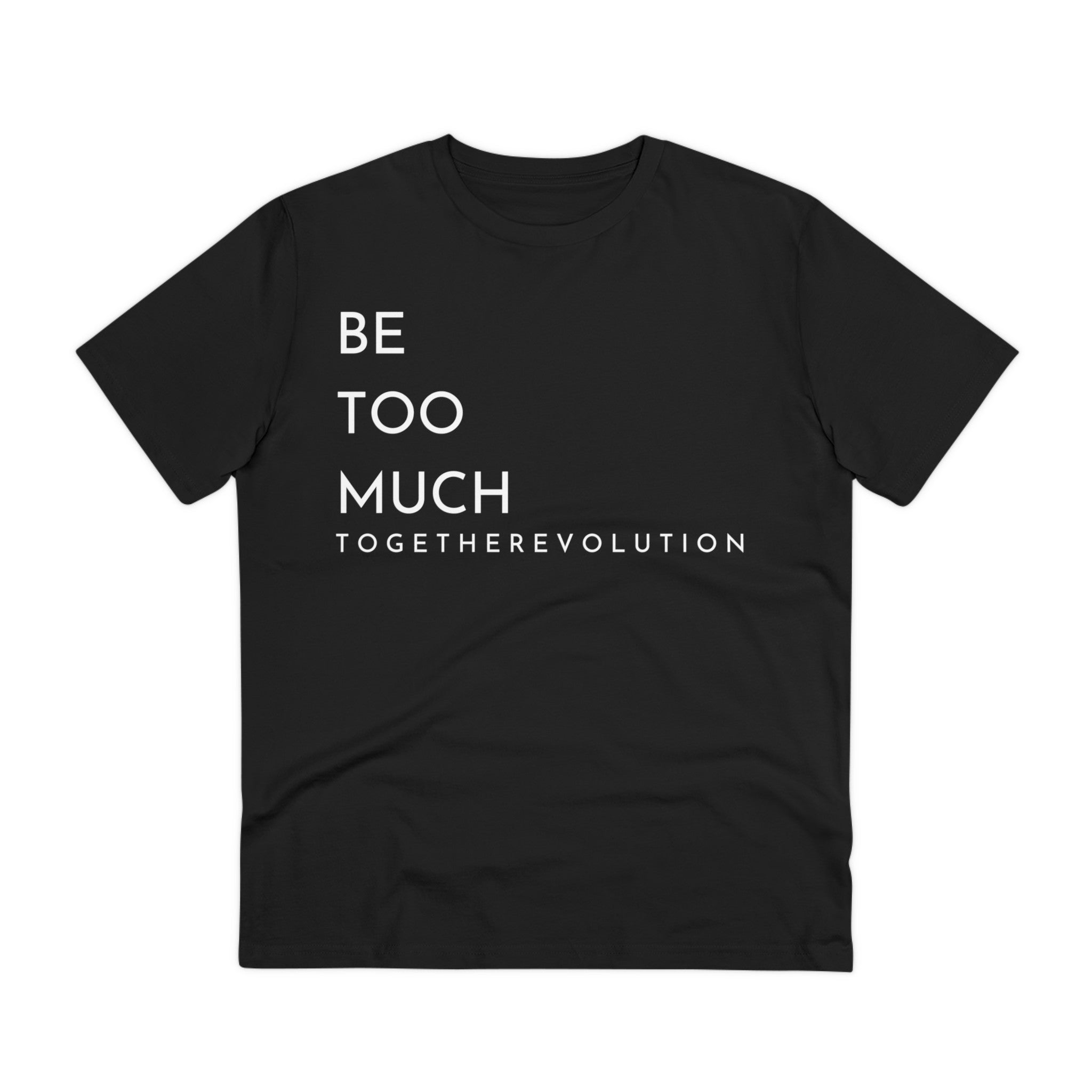 Be Too Much