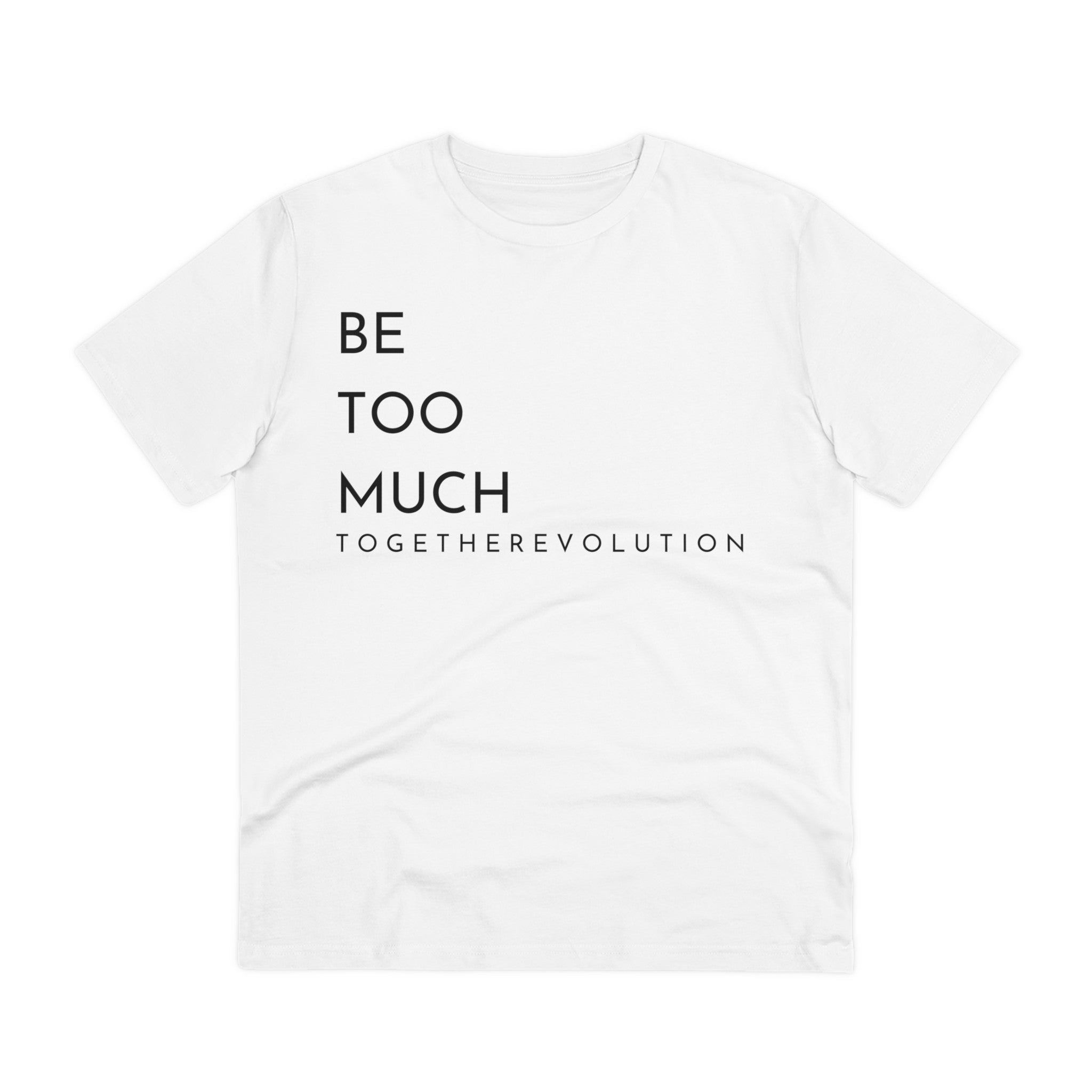 Be Too Much